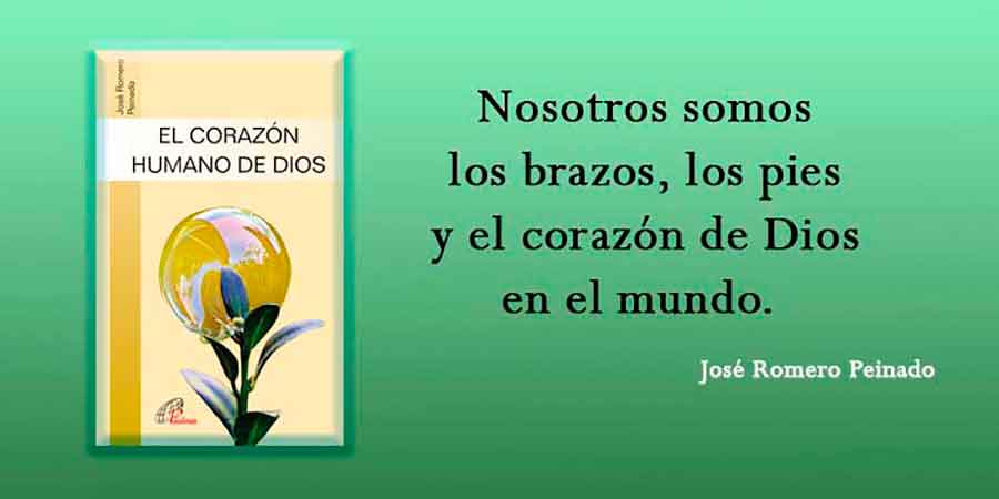 Libro: EL CORAZÓN HUMANO DE DIOS de José Romero Peinado