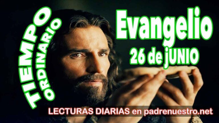 Evangelio del día 26 de junio