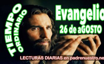 Evangelio del día 26 de agosto