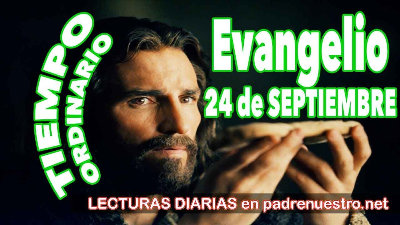 ᐅ Evangelio del día 24 de Septiembre con el Padre Guillermo Serra