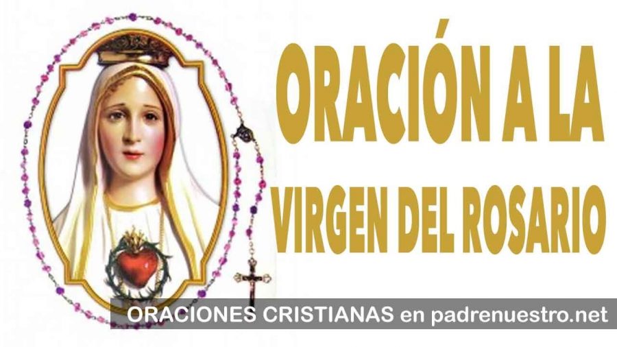 Una Oración a la Virgen del Rosario