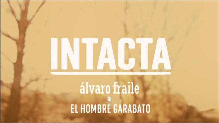 Intacta - Alvaro Fraile y El hombre Garabato