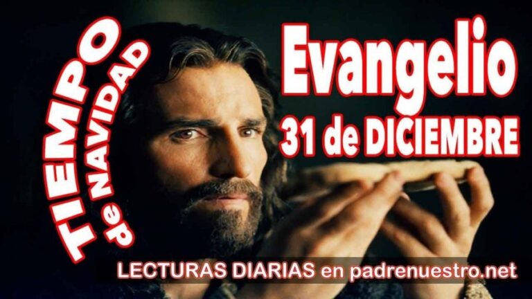 Evangelio del día 31 de diciembre