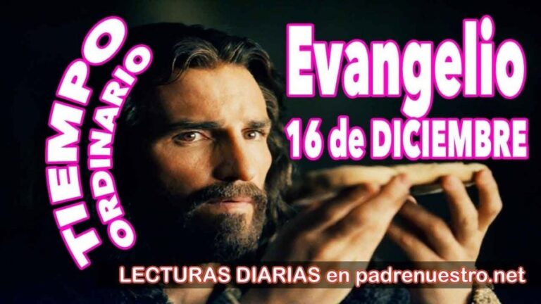 Evangelio del día 16 de diciembre
