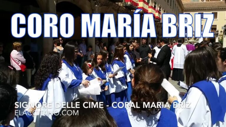 Signore delle cime | Coral pueri cantores María Briz