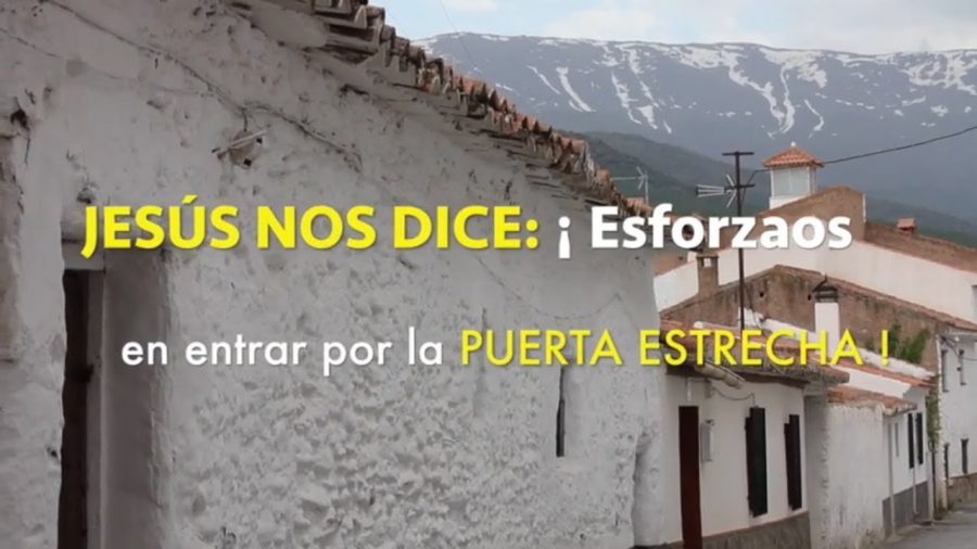 JESÚS nos dice: "Esforzaos en entrar por la PUERTA ESTRECHA"