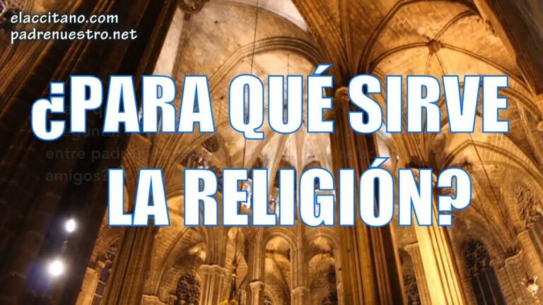 ¿Para qué sirve la religión?