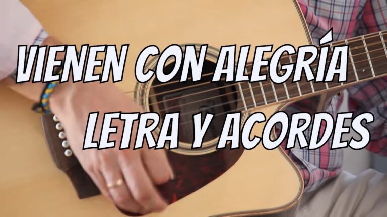 Vienen con alegría Señor