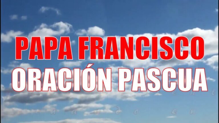 Oración realizada por el Papa Francisco en la Vigilia Pascual