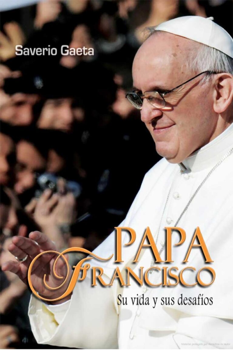 Papa Francisco su vida y sus desafios