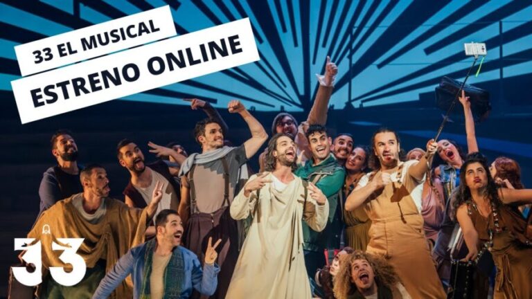 33 el musical del mayor influencer de la historia gratis esta Semana Santa