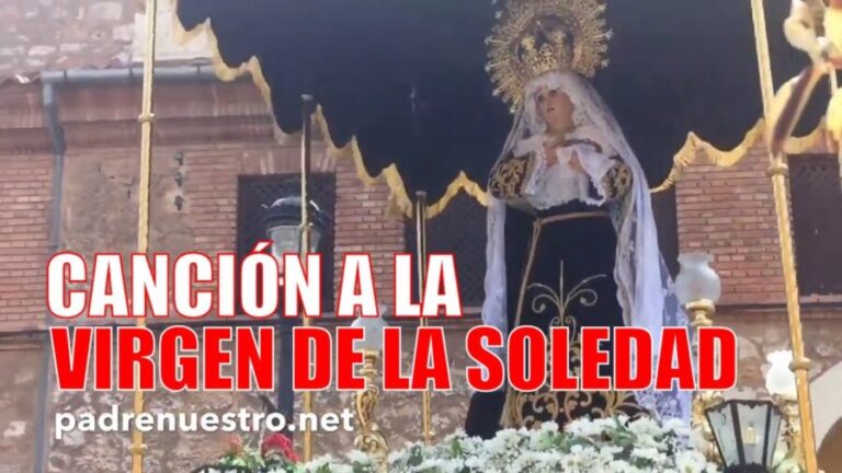 Canción a la Virgen de la Soledad