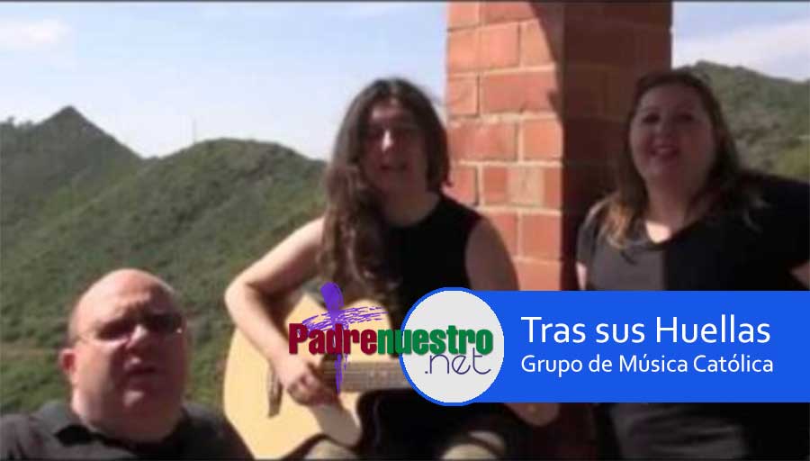 Tras sus huellas Música Católica
