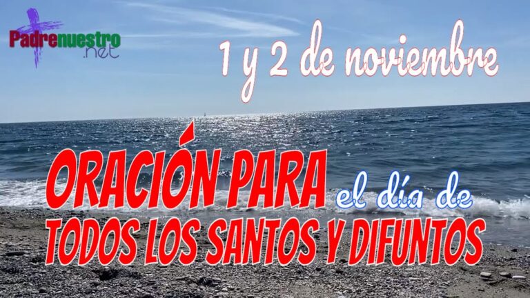 ORACIÓN para el Día de todos los santos y el Día de todos los difuntos
