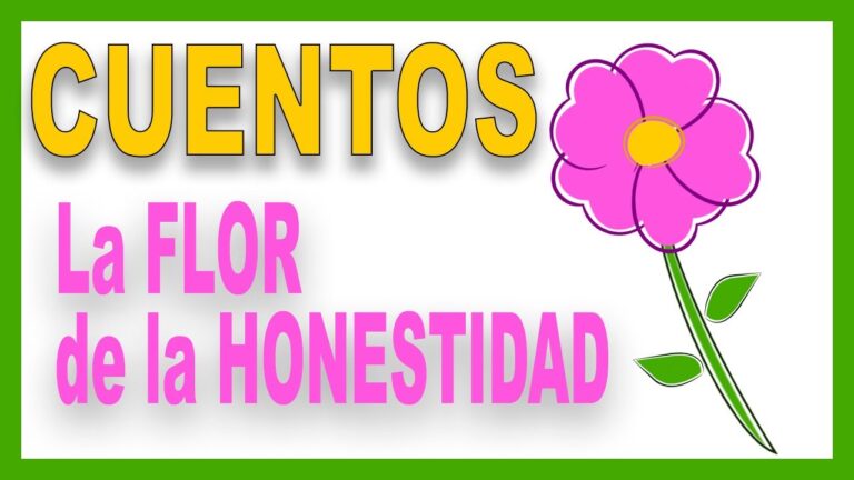 La flor de la honestidad - Cuentos con Valores