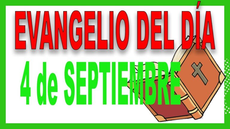 Evangelio del 4 de Septiembre