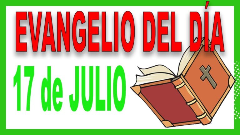 Evangelio del día 17 de Julio