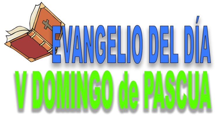 Reflexión del evangelio para el quinto Domingo de Pascua