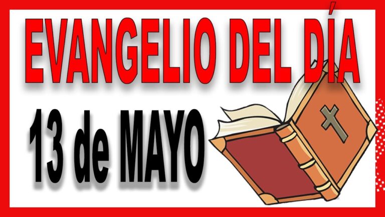 Evangelio del día 13 de mayo