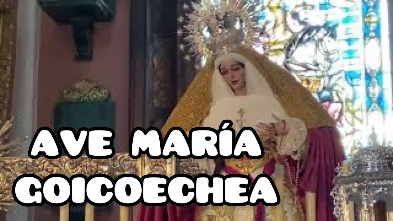 AVE MARÍA de Goicoechea