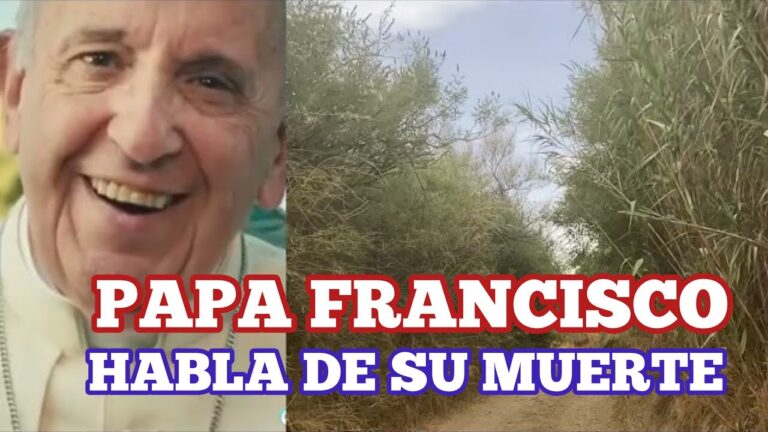 El PAPA FRANCISCO habla de su MUERTE