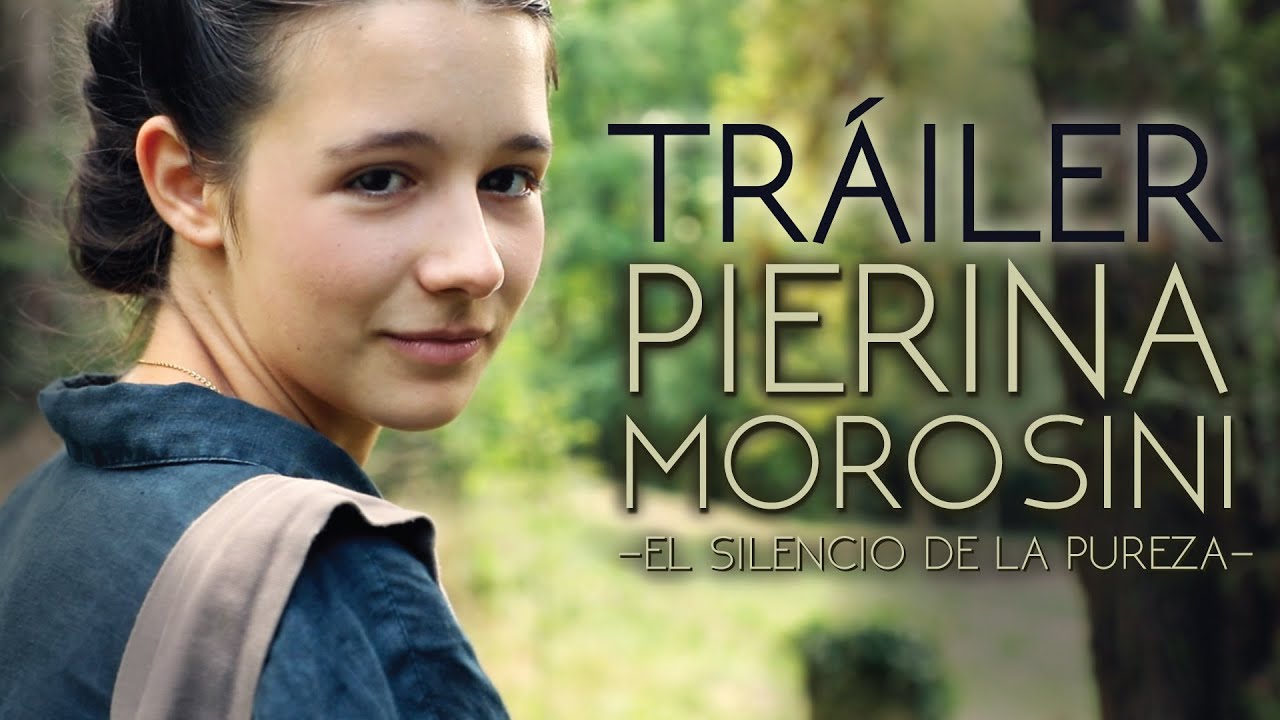 Corto cinematográfico «Pierina Morosini. El silencio de la pureza». 