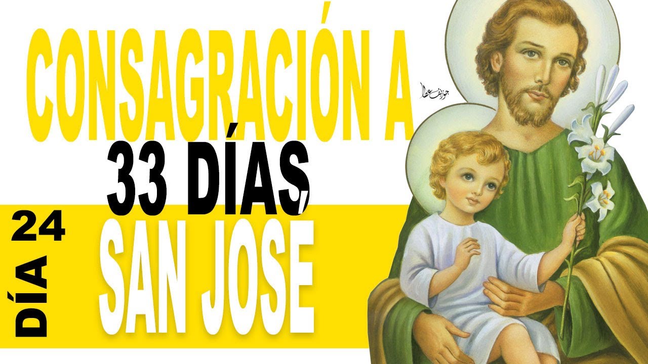 33 Días de consagración a SAN JOSÉ | Día 24