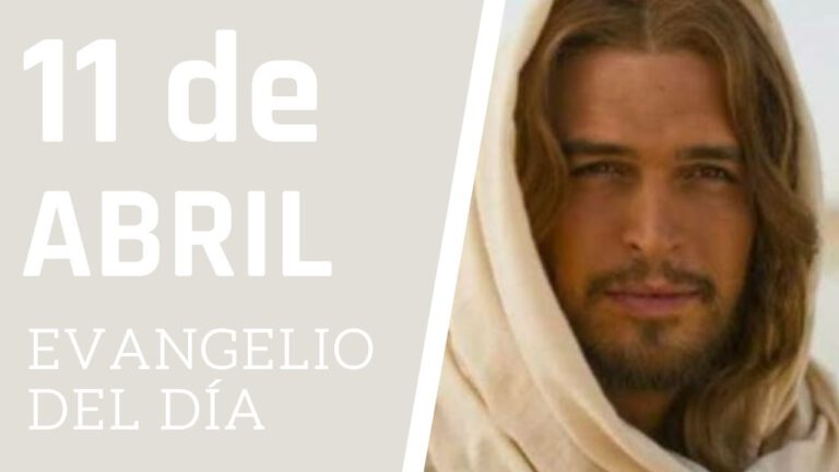 Evangelio del día 11 de abril