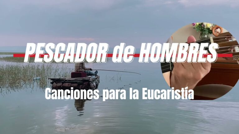 Pescador de hombres | Música Católica