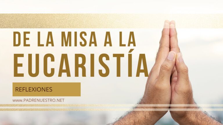 De la misa a la EUCARISTÍA