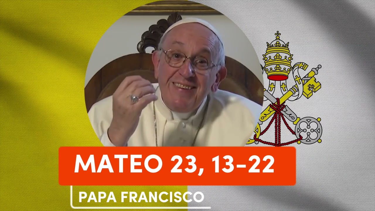 Evangelio según San Mateo 23, 13-22