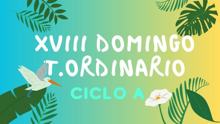 Domingo XVIII del Tiempo ordinario - Ciclo A