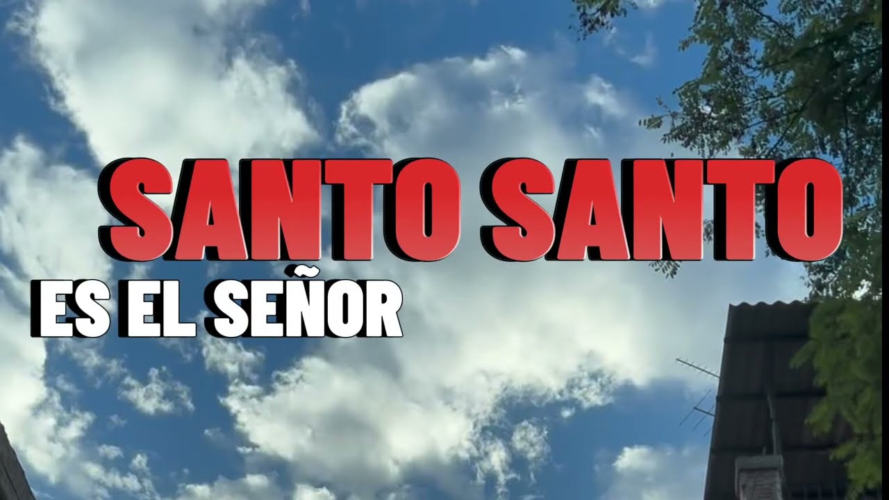 SANTO, SANTO, SANTO es el SEÑOR | Canciones de misa