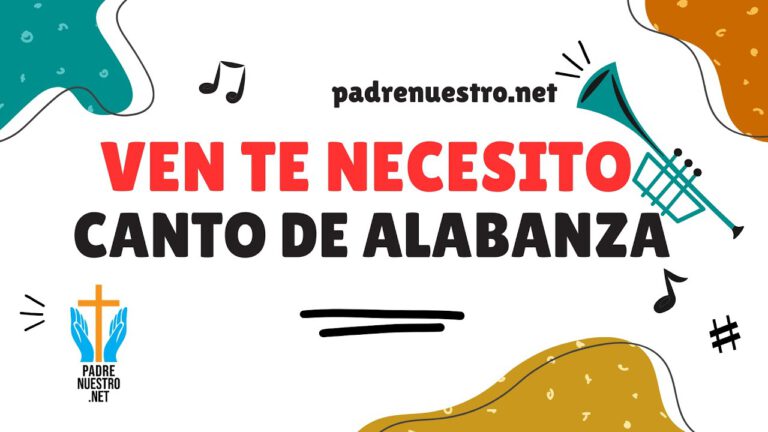 VEN TENECESITO | Canto de Alabanza