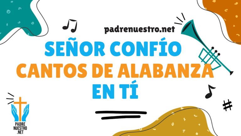 SEÑOR CONFÍO EN TÍ | Canto de ALABANZA para la Misa