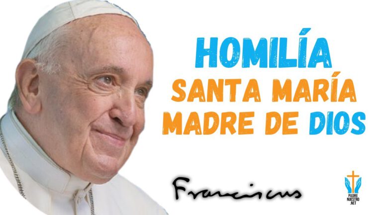 HOMILÍA de la Solemnidad de Santa María Madre de Dios