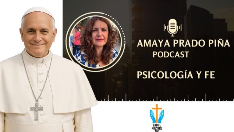 LEÓN XIV ¿Cómo acoger su Pontificado? por Amaya Prado, psicóloga católica