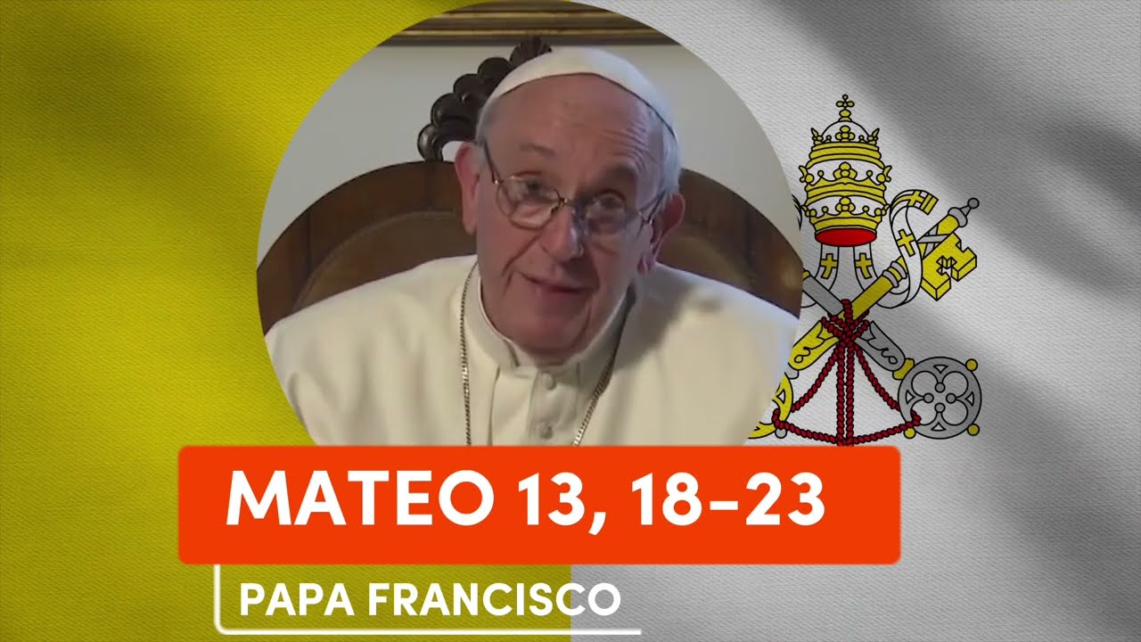 EVANGELIO según SAN MATEO 13, 18-23