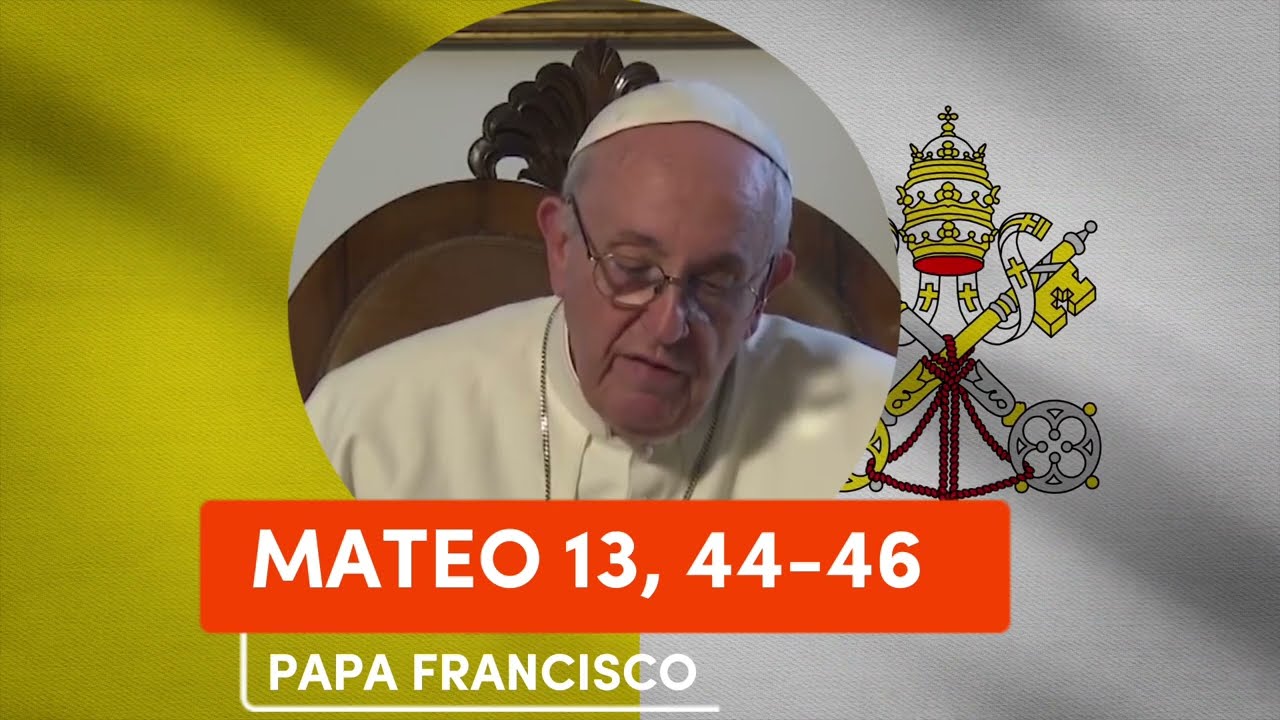 EVANGELIO según SAN MATEO 13, 44-46