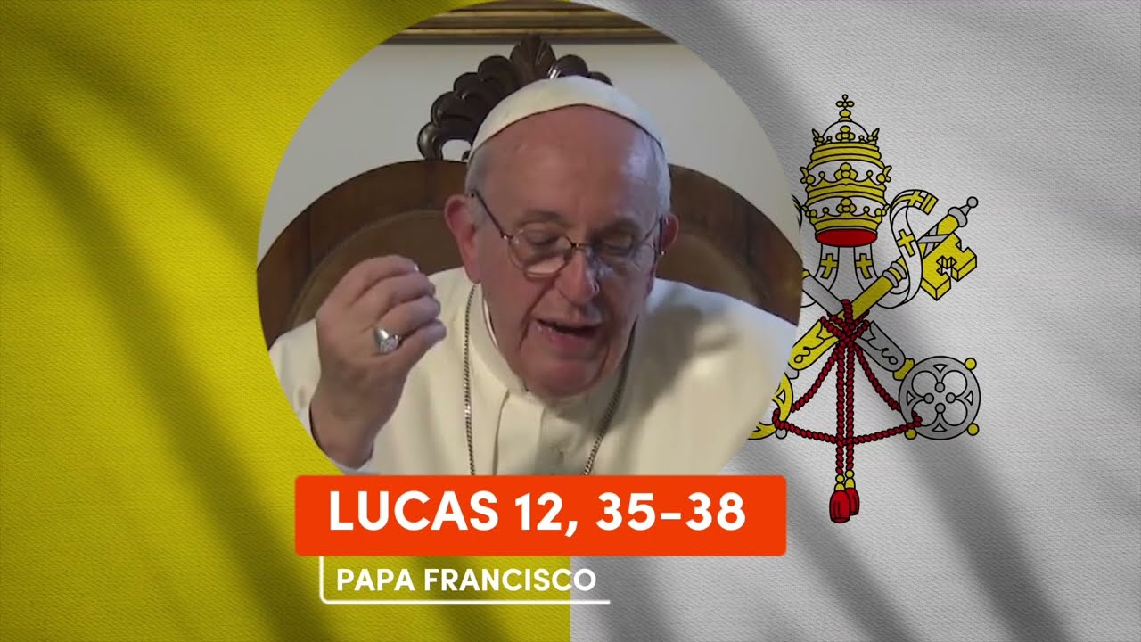 Evangelio según San Lucas 12, 35-38