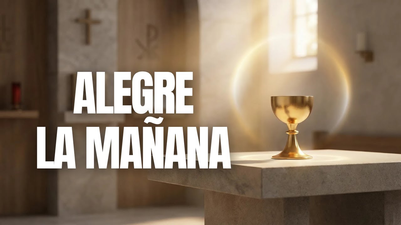 Canto de entrada alegre la mañana acordes