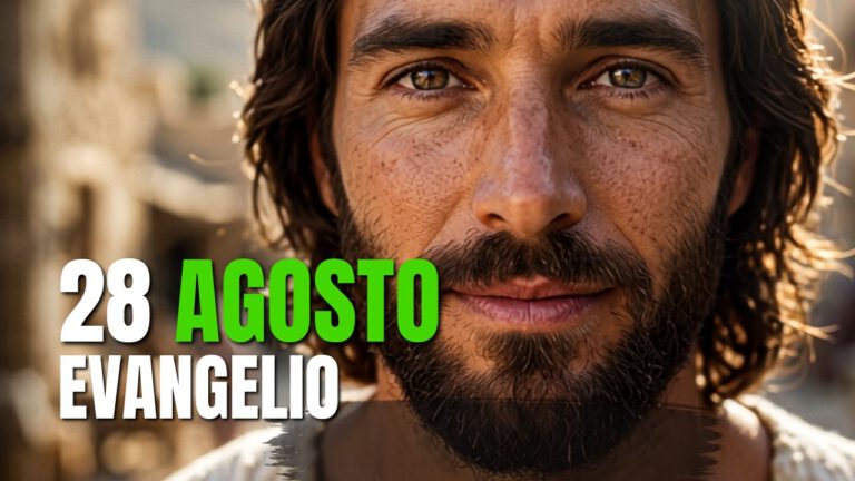 Evangelio del día 28 de agosto